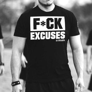 F*ck Excuses T-Shirt